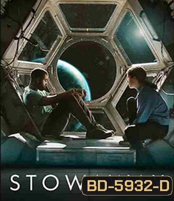 Stowaway (2021) ภารกิจสู่ดาวอังคาร