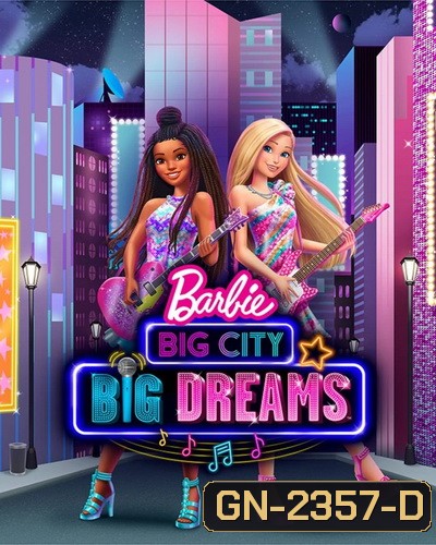 Barbie Big City Big Dreams (2021)