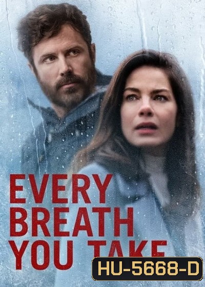 Every Breath You Take ลมหายใจลวงแค้น (2021)