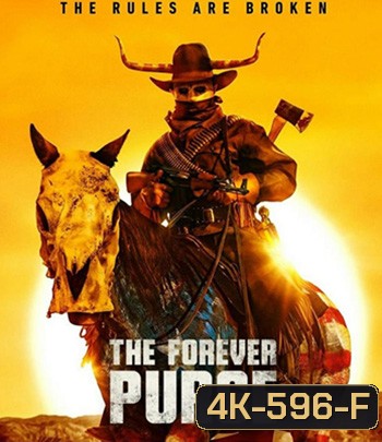 4K - The Forever Purge (2021) คืนอำมหิต: อำมหิตไม่หยุดฆ่า - แผ่นหนัง 4K UHD