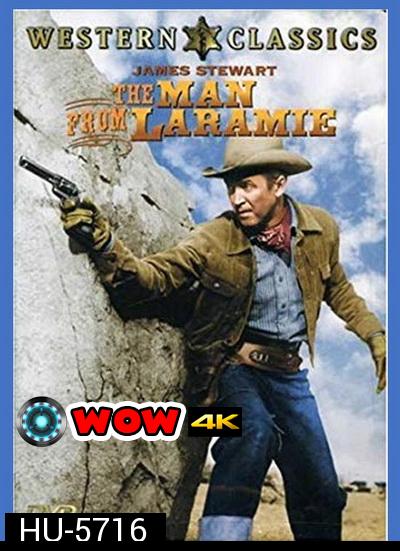 The Man from Laramie สุภาพบุรุษนักเลงปืน (1955)