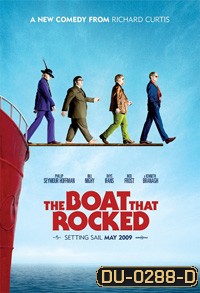 The Boat That Rocked แก๊งฮากลิ้ง ซิ่งเรือร็อค