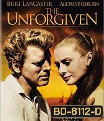 The Unforgiven (1960) ดับนรกปืนโหด