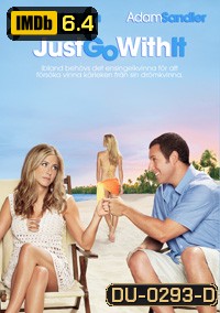 JUST GO WITH IT แกล้งแต่งไม่แกล้งรัก