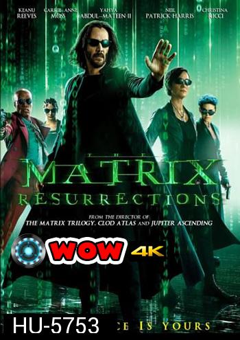 The Matrix Resurrections เดอะ เมทริกซ์ เรเซอเร็คชั่นส์