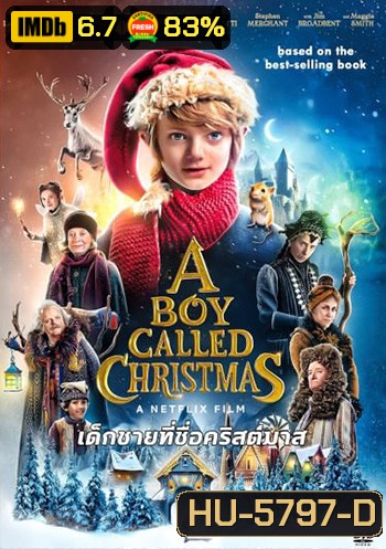 A Boy Called Christmas เด็กชาย ที่ชื่อคริสมาส