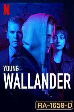 Young Wallander Season 2 วอลแลนเดอร์ ล่าฆาตกร (6 ตอนจบ)