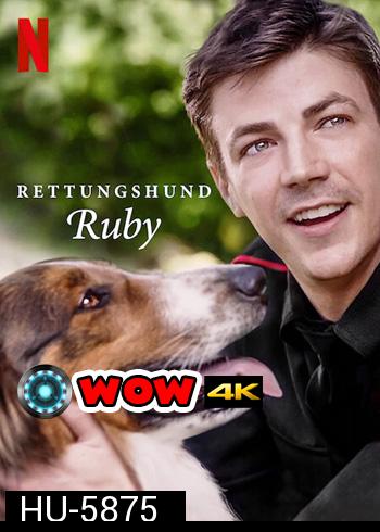 Rescued by Ruby (2022) รู้บี้มาช่วยแล้ว