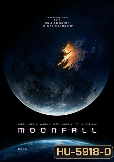 MOONFALL (2022) วันวิบัติ จันทร์ถล่มโลก