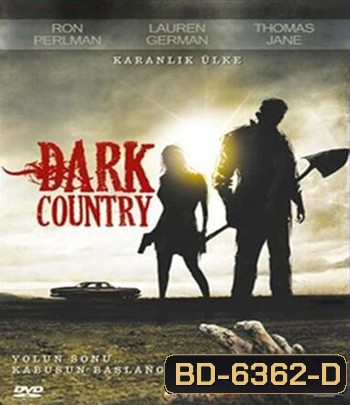 Dark Country (2009) เมืองแปลก คนนรกเดือด