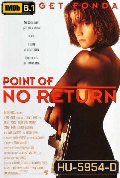Point of No Return (1993) เธอชื่อ..โคตรเพชฌฆาต