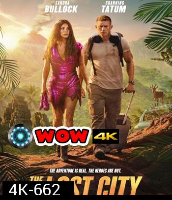 4K - The Lost City (2022) ผจญภัยนครสาบสูญ - แผ่นหนัง 4K UHD