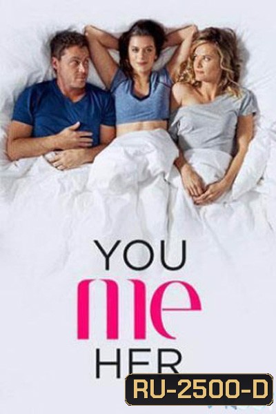 You Me Her Season 1 (2016) ยู มี เฮอร์ รักเธอทั้งสองคน ปี 1 (10 ตอนจบ)
