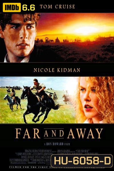 Far and Away (1992) ไกลเพียงใดก็จะไปให้ถึงฝัน