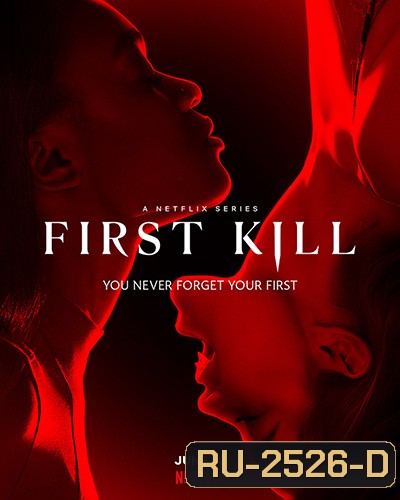 First Kill Season 1 (2022) รักแรกฆ่า ปี 1 (8 ตอนจบ)