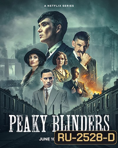 Peaky Blinders Season 6 (2022) พีกี้ ไบลน์เดอร์ส ปี 6 (6 ตอนจบ)