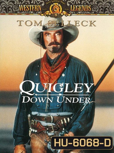Quigley Down Under (1990) ควิกลี่ย์ สิงห์ร้ายปืนไกล