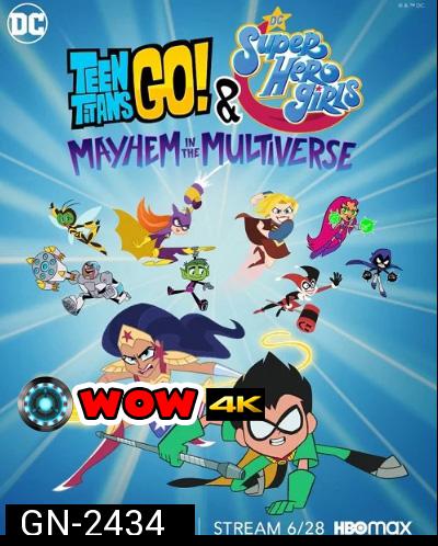 Teen Titans Go! & DC Super Hero Girls: Mayhem in the Multiverse (2022)