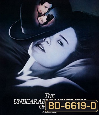 The Unbearable Lightness of Being (1988) ปรารถนาต้องห้าม