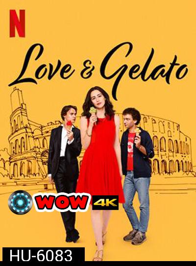 Love & Gelato (2022) ความรักกับเจลาโต้