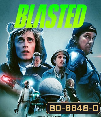 Blasted (2022) คู่หูปะทะเอเลี่ยน