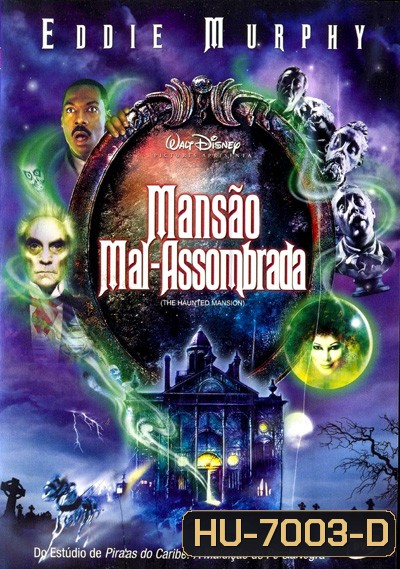 The Haunted Mansion (2003) บ้านเฮี้ยน ผีชวนฮา