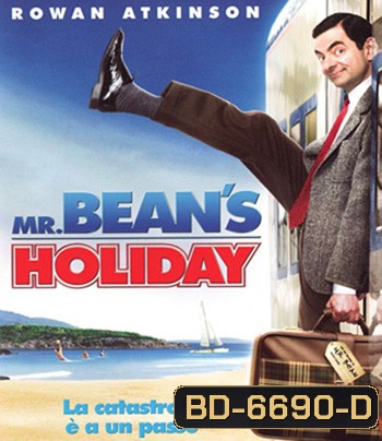 Mr. Bean's Holiday (2007) มิสเตอร์บีน พักร้อนนี้มีฮา