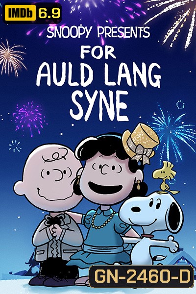 Snoopy Presents For Auld Lang Syne (2021)