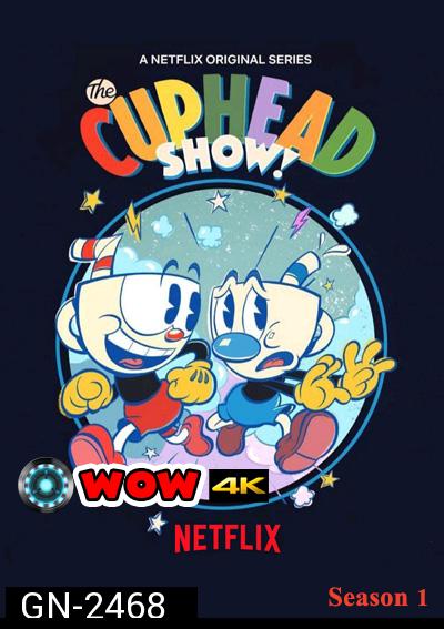 The Cuphead Show! (2022) Season 1 เดอะ คัพเฮด ปี 1 (12 ตอน)
