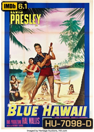 Blue Hawaii (1961) บลูฮาวาย