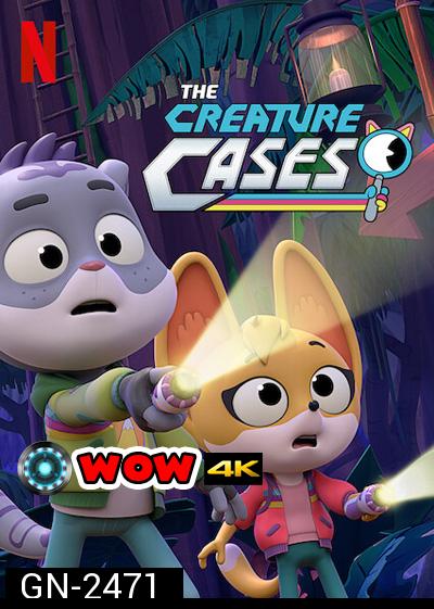The Creature Cases Season 1 (2022) ปริศนาคดีสัตว์ป่า ปี 1 (12 ตอนจบ)