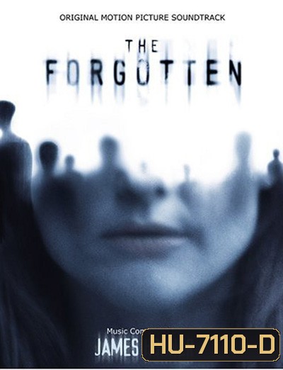 The Forgotten (2004) ความทรงจำที่สาบสูญ