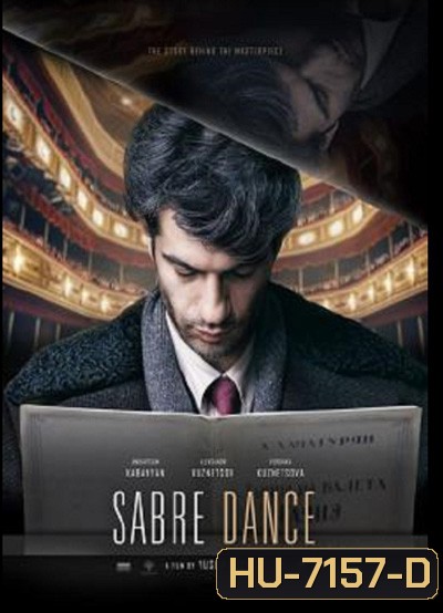 Sabre Dance (2019) เกิดมาเพื่อบรรเลง
