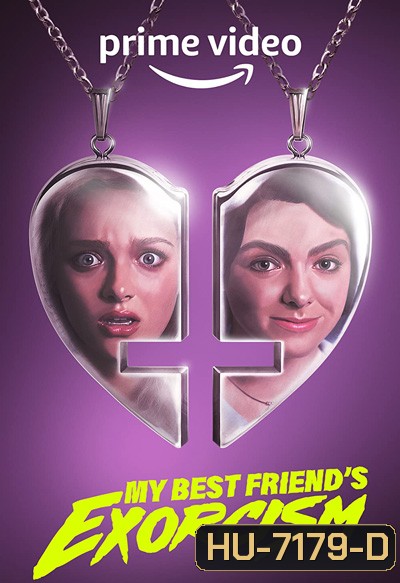 My Best Friend's Exorcism (2022) เพื่อนรัก เพื่อนหลอน