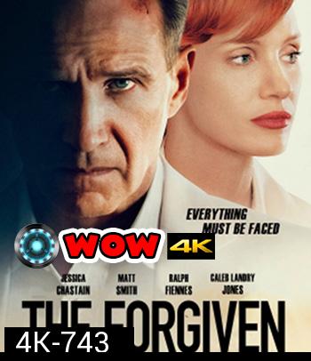 4K - The Forgiven (2021) อภัยไม่ลืม - แผ่นหนัง 4K UHD