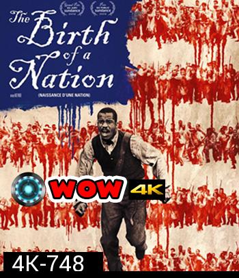 4K - The Birth of a Nation (2016) หัวใจทาส สงครามสร้างแผ่นดิน - แผ่นหนัง 4K UHD (ภาพ HDR)
