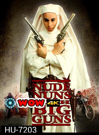 Nude Nuns with Big Guns (2010) ล้างบาปแม่ชีปืนโหด