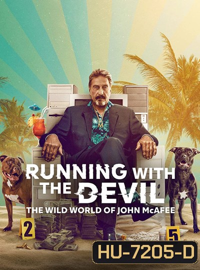 Running with the Devil: The Wild World of John McAfee (2022)