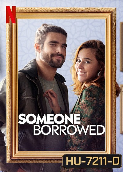 Someone Borrowed (2022) ยืมมาแต่ง
