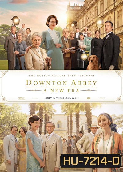 Downton Abbey - A New Era (2022) ดาวน์ตัน แอบบีย์ : สู่ยุคใหม่
