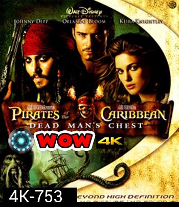4K - Pirates of the Caribbean: Dead Man's Chest (2006) สงครามปีศาจโจรสลัดสยองโลก 2 - แผ่นหนัง 4K UHD