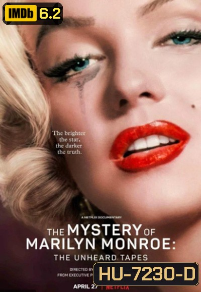 The Mystery of Marilyn Monroe The Unheard Tapes (2022) (ปริศนามาริลิน มอนโร: เทปลับ)