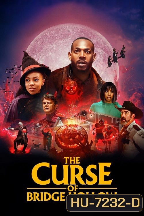 The Curse of Bridge Hollow (2022) คำสาปแห่งบริดจ์ฮอลโลว์