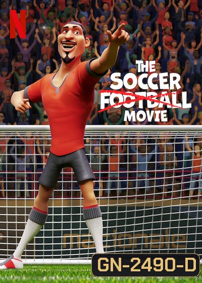 The Soccer Football Movie (2022) ภารกิจปราบปีศาจฟุตบอล