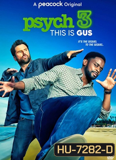 Psych 3 This Is Gus (2021) ไซก์ แก๊งสืบจิตป่วน 3