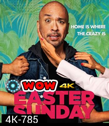 4K - Easter Sunday (2022) วันอาทิตย์อีสเตอร์ - แผ่นหนัง 4K UHD
