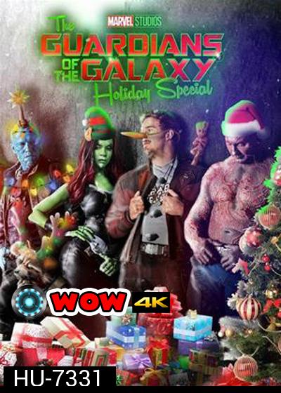 The Guardians of the Galaxy Holiday Special (2022) รวมพันธุ์นักสู้พิทักษ์จักรวาล ตอนพิเศษรับวันหยุด