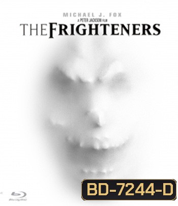 The Frighteners (1996) สามผีสี่เผ่าเขย่าโลก