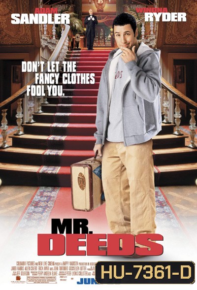 Mr. Deeds (2002) นายดี๊ดส์ เศรษฐีใหม่หัวใจนอกนา