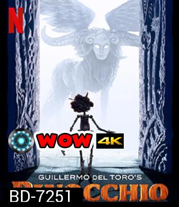 Guillermo del Toro’s Pinocchio (2022) พิน็อกคิโอ หุ่นน้อยผจญภัย โดยกีเยร์โม เดล โตโร
